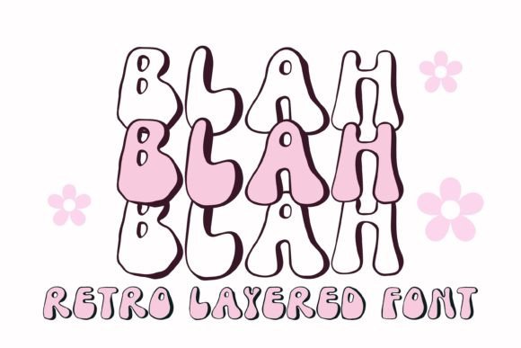 Blah Blah Blah: A Retro Layered Display Font for Groovy Branding