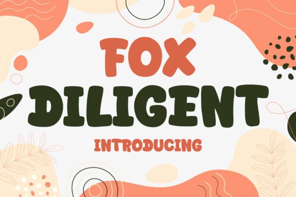 Fox Diligent: A Display Font That Builds Brand Trust