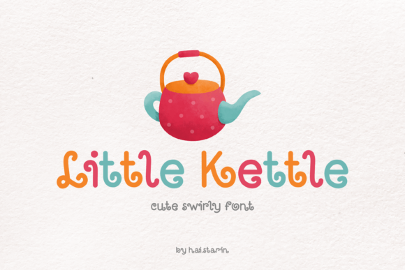 Little Kettle: A Playful Display Font That Feels Like Home