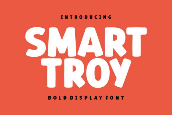 Smart Troy: A Friendly Display Font for Digital Branding
