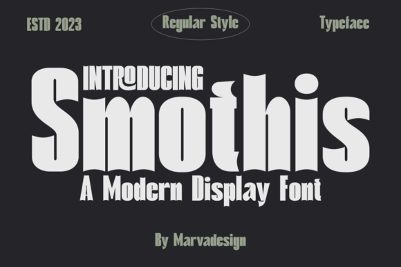 Smothis: A Distinctive Display Font for Editorial Impact