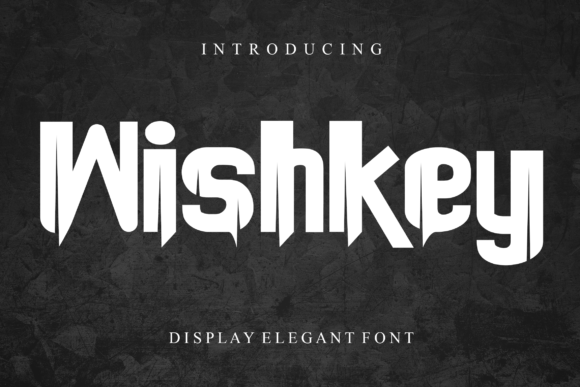 Wishkey: A Bold Display Font for Scroll-Stopping Marketing